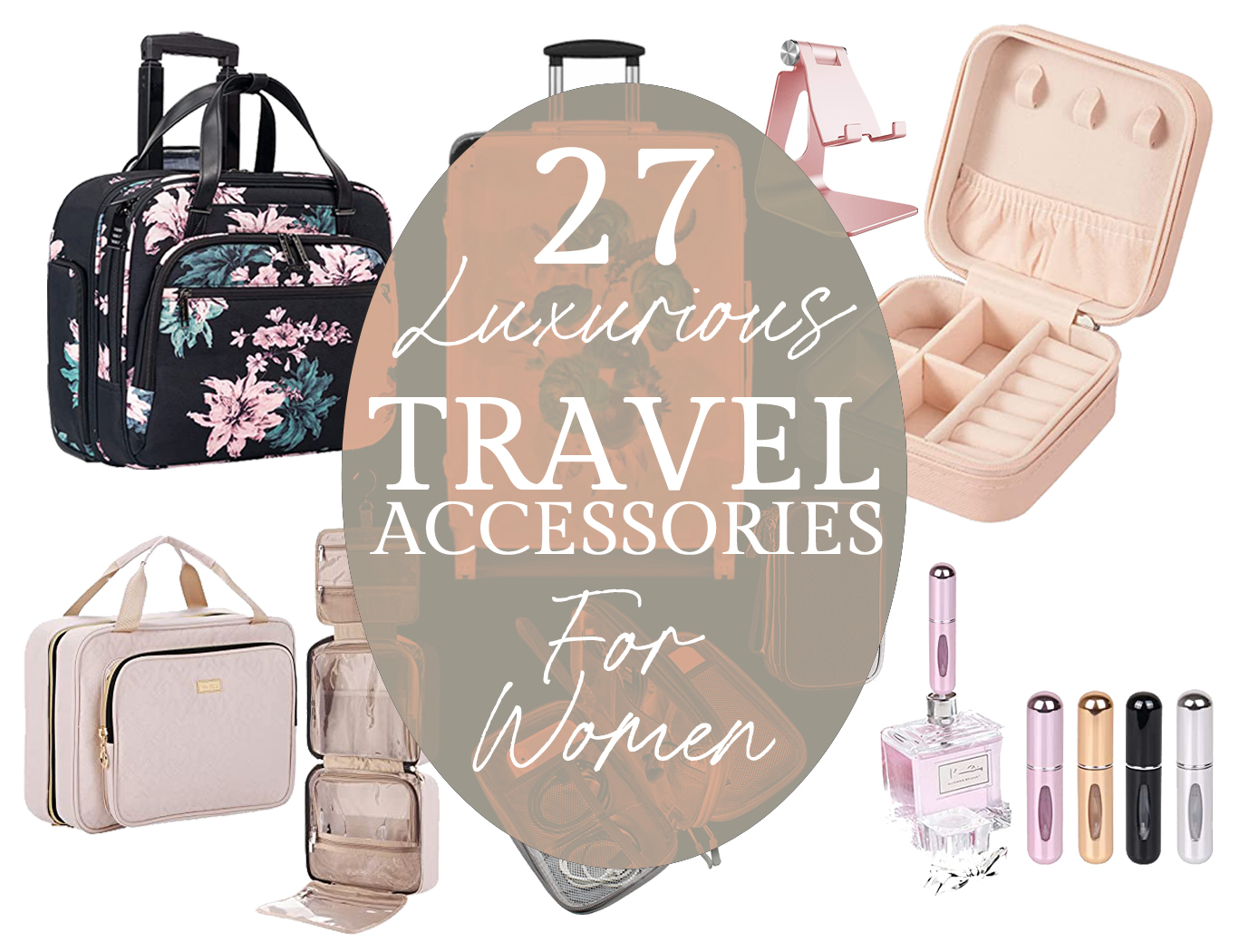 Travel Accessories for Women - 27 Luxurious Ideas - Danica De La Mora